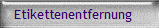 Etikettenentfernung